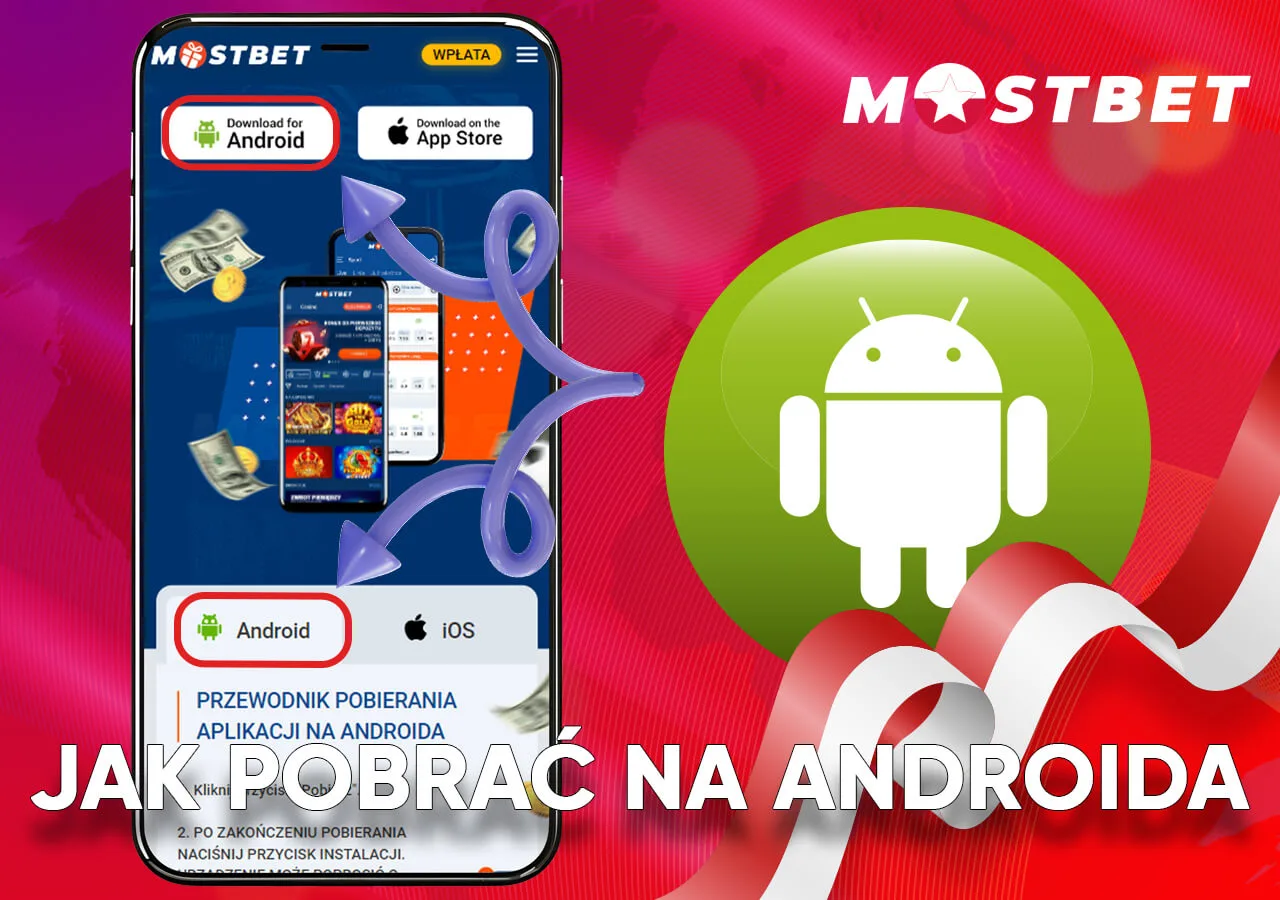 Zainstaluj aplikację mobilną MostBet na Androida