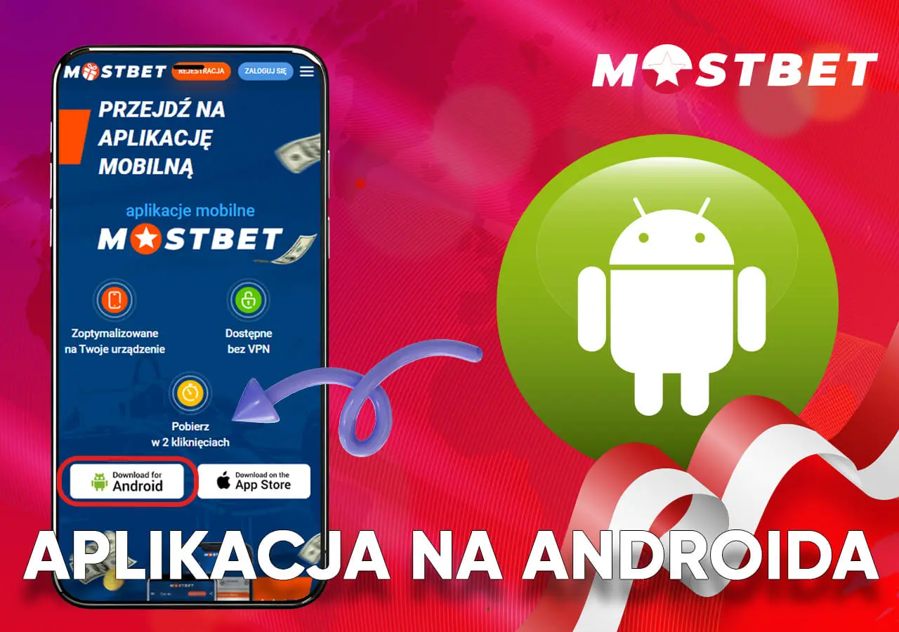 Zainstaluj aplikację Mostbet na Androida